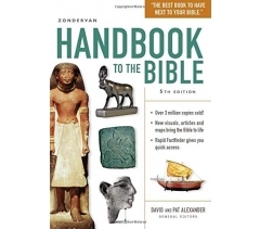 HANDBOOK TO THE BIBLE, FIFTH EDITION by editors David and Pat Alexander 