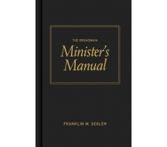 THE BROADMAN MINISTER'S MANUAL by Franklin M. Segler