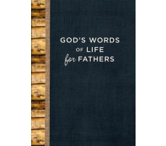 GOD'S WORDS OF LIFE FOR FATHERS