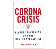 CORONA CRISIS by Mark Hitchcock