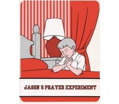 JASON'S PRAYER EXPERIMENT by Lena Case