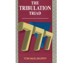 THE TRIBULATION TRIAD by Tom McElmurry