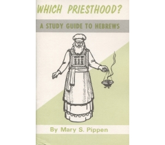 WHICH PRIESTHOOD? by Mary Pippen