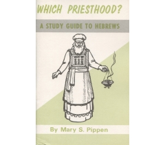 WHICH PRIESTHOOD? by Mary Pippen