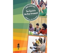 Bible Study for Adults The Church in the New Testament