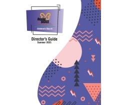 Children's Church, Beyond Basics Director's Guide, Summer 2025