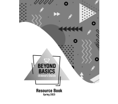 Beyond Basics RESOURCE BOOK, Spring 2022