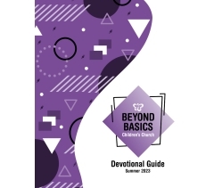 Children's Church Beyond Basics DEVOTIONAL GUIDE, Summer 2023