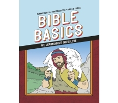 Sunday School Bible Basics Kindergarten Bible Stories, Summer 2025