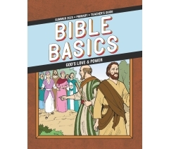 Sunday School Bible Basics Primary Teacher's Guide, Summer 2025
