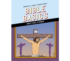 Sunday School BIBLE BASICS JUNIOR LEARNER'S MANUAL, Summer 2023