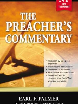 THE PREACHER'S COMMENTARY, 1, 2 AND 3  JOHN/REVELATION by Earl F. Palmer