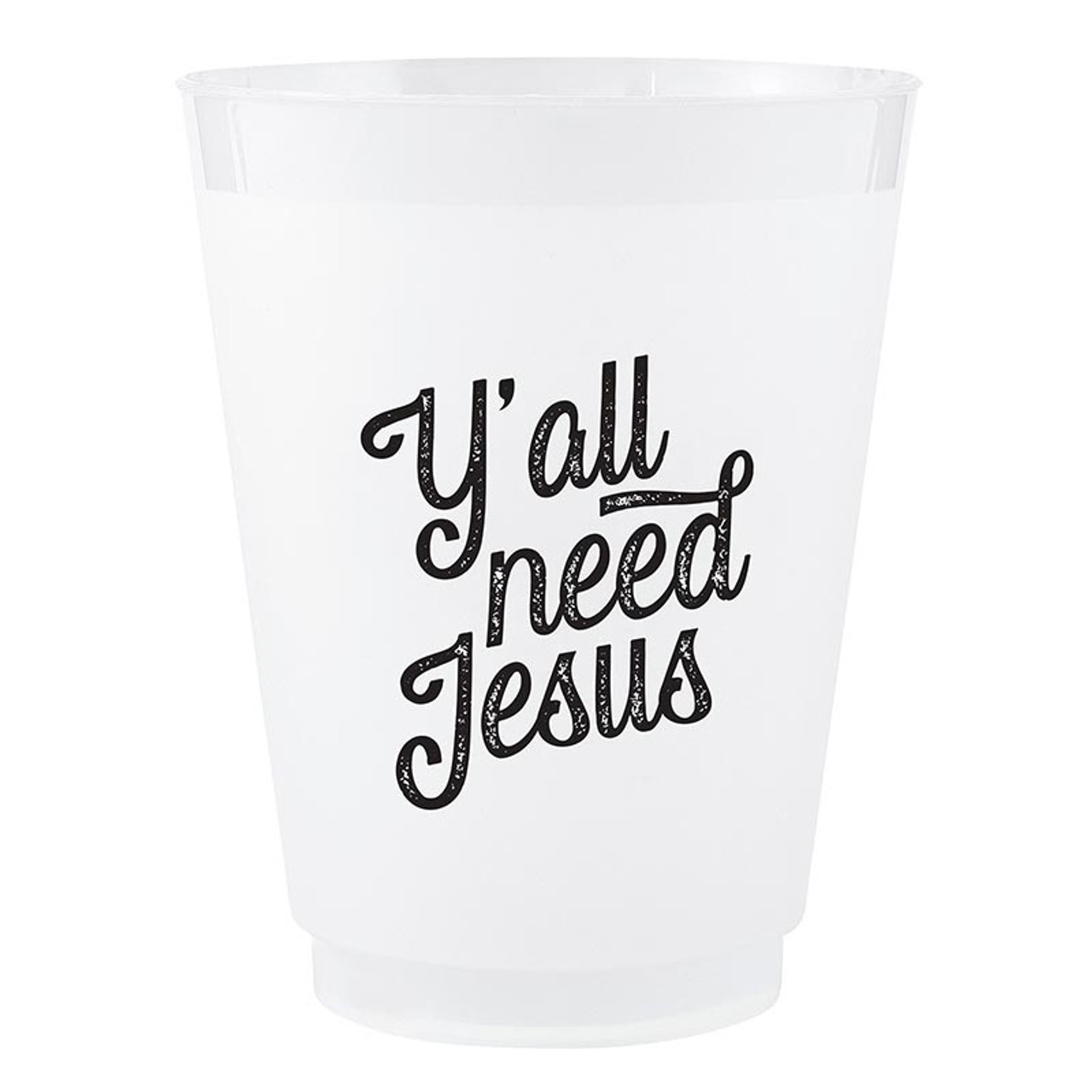 CUP EIGHT PACK Y'ALL NEED JESUS