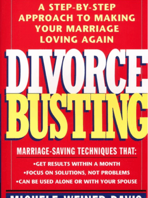 2023-01-03_9-09-38 DIVORCE BUSTING: A Step By Step Approach To Making Your Marriage Loving Again by Michele Weiner-Davis