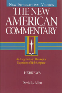 HEBREWS, NEW AMERICAN COMMENTARY