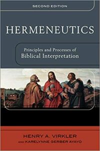 HERMENUEUTICS (Second Edition) by Henry A. Virkler and Karelynne Gerber Ayayo