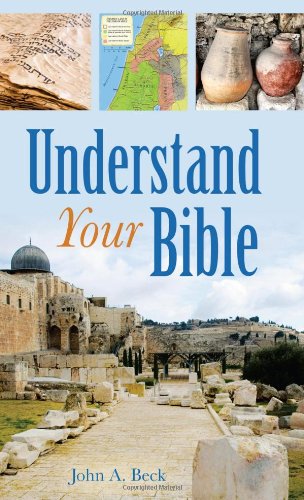 UNDERSTAND YOUR BIBLE by John A. Beck
