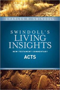 SWINDOLL'S LIVING INSIGHTS NEW TESTAMENT COMMENTARY: ACTS by Charles R. Swindoll