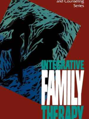 INTEGRATIVE FAMILY THERAPY, CREATIVE PASTORAL CARE AND COUNSELING SERIES by David C. Olsen