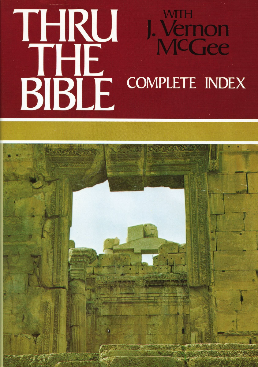 Thru the Bible Complete Index by J. Vernon McGee