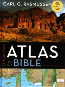ZONDERVAN ATLAS OF THE BIBLE by Carl G. Rasmussen