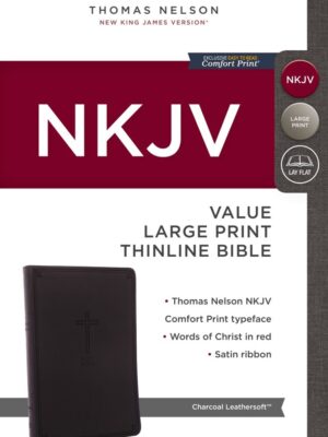 NKJV, Value Thinline Bible, Leathersoft, Charcoal, Large Print