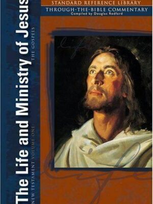 The Life and Ministry of Jesus, the Gospels: