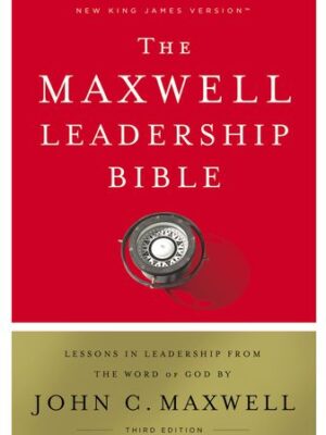 NKJV, Maxwell Leadership Bible, Third Edition, Hardcover