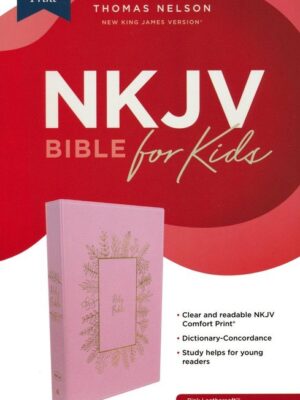 NKJV, Kids Holy Bible, Imitation Leather, Pink