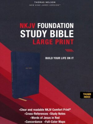 NKJV, Foundation Study Bible, Leathersoft, Blue, Indexed