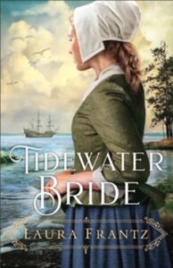 TIDEWATER BRIDE by Laura Frantz