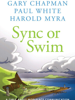 SYNC OR SWIM by Gary Chapman, Paul White and Harold Myra