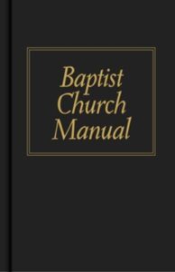 BAPTIST CHURCH MANUAL by James M. Pendleton