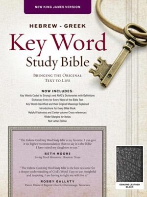 The Hebrew-Greek Key Word Study Bible: NKJV Edition
