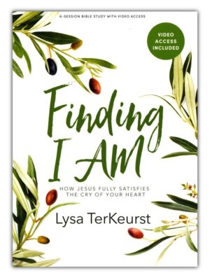 FINDING I AM BIBLE STUDY by Lysa TerKeurst