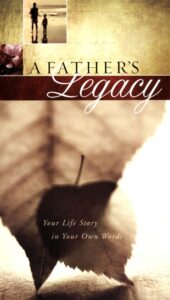 A FATHER'S LEGACY by Thomas Nelson