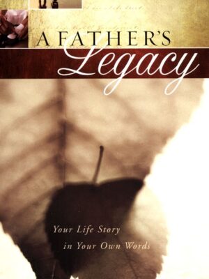 A FATHER'S LEGACY by Thomas Nelson