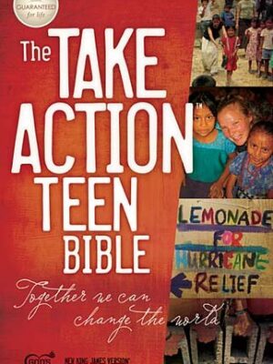 THE TAKE ACTION TEEN BIBLE, New King James Version, HB