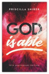 GOD IS ABLE BIBLE STUDY, 10th Anniversary Edition by Priscilla Shirer