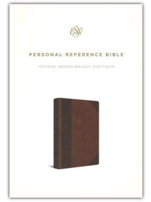 ESV, Personal Size Reference Bible, Imitation Leather, TruTone Brown/Walnut