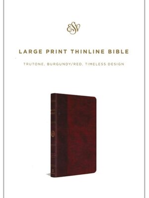 ESV, Thinline Bible, Imitation Leather, Burgundy, Large Print