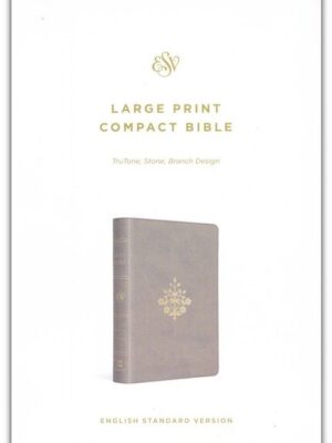 ESV, Compact Bible, Imitation Leather, Stone with Branch Design, Large Print
