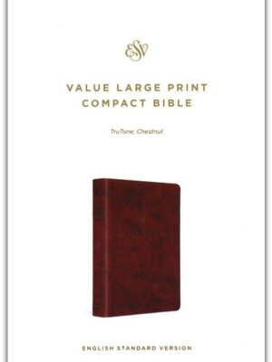 ESV, Value Thinline Compact Bible, Imitation Leather, Chestnut, Large Print