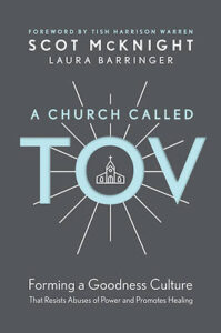 A CHURCH CALLED TOV by Scot McKnight and Laura Barringer