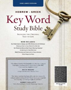 KJV, Key Word Study Bible, HEBREW - GREEK