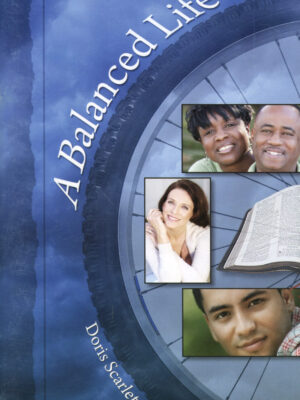 A BALANCED LIFE by Doris Scarlett