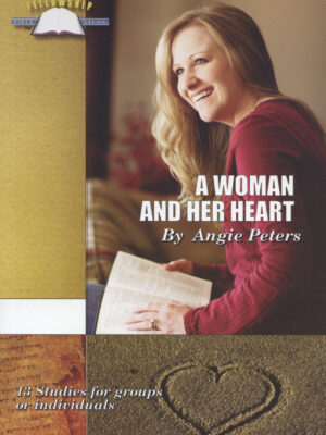 A WOMAN AND HER HEART by Angie Peters