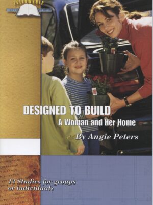 DESIGNED TO BUILD: A WOMAN AND HER HOME by Angie Peters