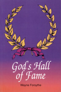 GOD'S HALL OF FAME by Wayne Forsythe