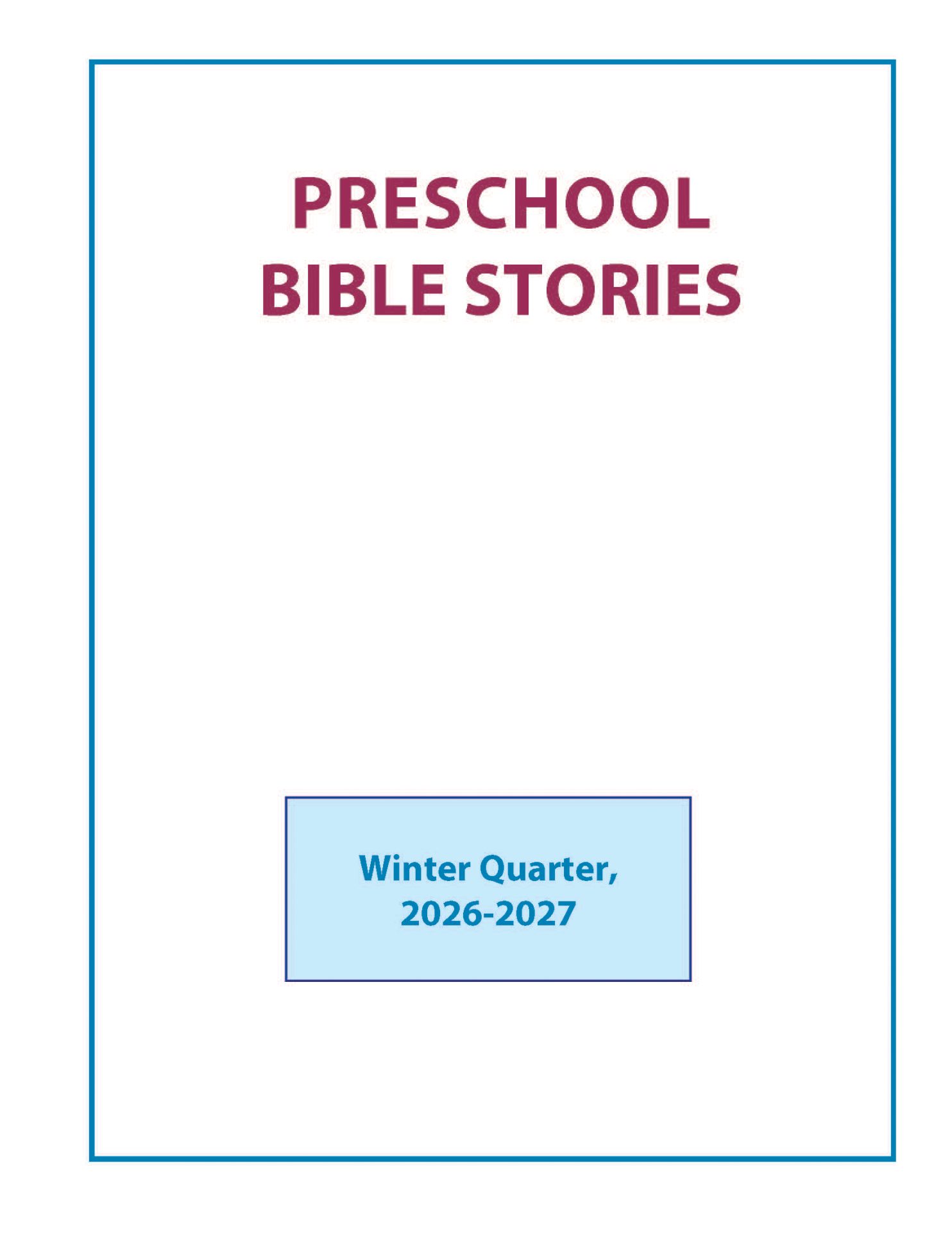 Sunday School, Bible Basics, Preschool Bible Stories, Winter 2026-27 - Image 2